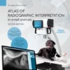 Atlas Of Radiographic Interpretation In Small Animals, 2nd Edition (EPUB)