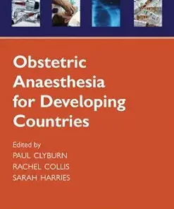 Obstetric Anaesthesia For Developing Countries (Oxford Anaesthesia Library) (PDF)