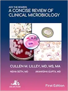 Ace The Boards: A Concise Review Of Clinical Microbiology (Ace My Path) ( PDF )