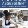 Classroom Assessment: What Teachers Need To Know, 9th Edition (PDF)