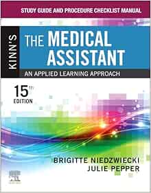 Study Guide And Procedure Checklist Manual For Kinn’s The Medical Assistant: An Applied Learning Approach, 15th Edition (PDF)