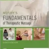 Mosby’s Fundamentals Of Therapeutic Massage, 8th Edition (PDF)