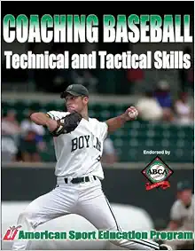 Coaching Baseball Technical And Tactical Skills (Technical And Tactical Skills Series) (PDF)