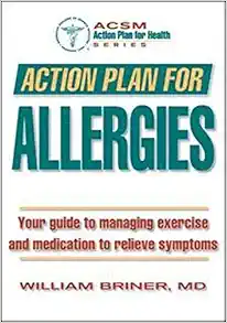 Action Plan For Allergies (ACSM Action Plan For Health) (PDF)