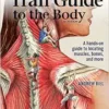 Trail Guide To The Body, 6th Edition (PDF)