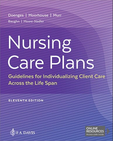 Nursing Care Plans: Guidelines For Individualizing Client Care Across The Life Span, 11th Edition (PDF)