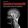 Essentials Of Functional MRI Basic Concepts To Advanced Applications 2e ( PDF )