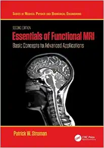 Essentials Of Functional MRI Basic Concepts To Advanced Applications 2e ( PDF )