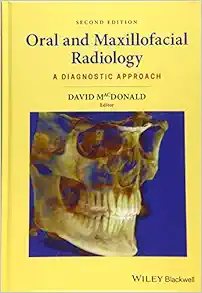 Oral And Maxillofacial Radiology: A Diagnostic Approach, 2nd Edition ( PDF )