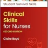 Clinical Skills For Nurses (Student Survival Skills), 2ed (PDF)