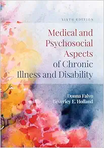 Medical And Psychosocial Aspects Of Chronic Illness And Disability, 6th Edition ( PDF )