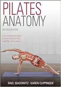 Pilates Anatomy – Rael Isacowitz, 2nd Edition (PDF)