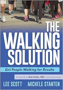 The Walking Solution: Get People Walking For Results (PDF)