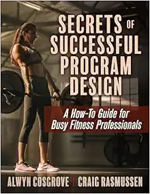 Secrets Of Successful Program Design: A How-To Guide For Busy Fitness Professionals (PDF)