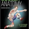 Soccer Anatomy – Donald T. Kirkendall, 2nd Edition (PDF)