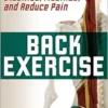 Back Exercise: Stabilize, Mobilize, And Reduce Pain (PDF)