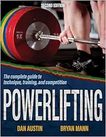 Powerlifting: The Complete Guide To Technique, Training, And Competition (PDF)