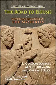 The Road To Eleusis: Unveiling The Secret Of The Mysteries (EPUB)