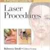 A Practical Guide To Laser Procedures (PDF)