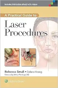 A Practical Guide To Laser Procedures (PDF)