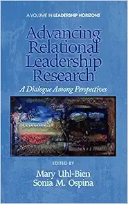 Advancing Relational Leadership Research: A Dialogue Among Perspectives (EPUB)