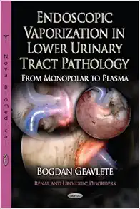 Endoscopic Vaporization In Lower Urinary Tract Pathology: From Monopolar To Plasma (PDF)