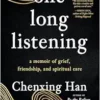 One Long Listening: A Memoir Of Grief, Friendship, And Spiritual Care (EPUB)