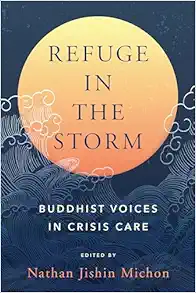 Refuge In The Storm: Buddhist Voices In Crisis Care (EPUB)