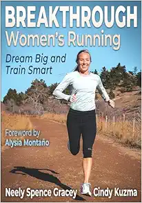 Breakthrough Women’s Running: Dream Big And Train Smart (PDF)