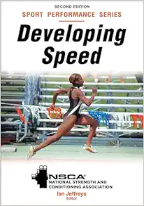 Developing Speed (EPUB)- NSCA – National Strength & Conditioning Association, 2nd Edition