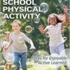 Promoting Elementary School Physical Activity: Ideas For Enjoyable Active Learning, 2nd Edition (PDF)