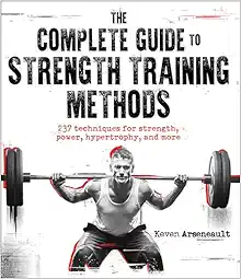 The Complete Guide To Strength Training Methods (PDF)