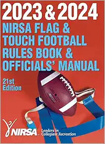 2023 & 2024 NIRSA Flag & Touch Football Rules Book & Officials’ Manual, 21st Edition (PDF)