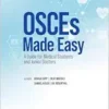 Osces Made Easy: Guide For Medical Students & Junior Doctors (PDF)