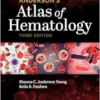 Anderson’s Atlas Of Hematology, 3rd Edition ( PDF )