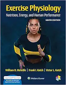 Exercise Physiology: Nutrition, Energy, And Human Performance, 9th Edition ( PDF )