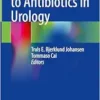 Guide To Antibiotics In Urology, 2024th Edition ( PDF )