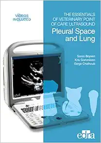 The Essentials Of Veterinary Point Of Care Ultrasound: Pleural Space And Lung (PDF)