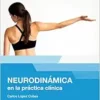 Neurodinámica En La Práctica Clínica, 2nd Edition (Spanish Edition) (PDF)