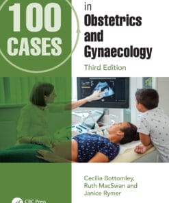 100 Cases In Obstetrics And Gynaecology, 3rd Edition (PDF)