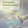 Therapeutic Communication For Health Care Professionals, 4th Edition (EPUB)