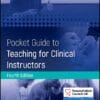 Pocket Guide To Teaching For Clinical Instructors, 4th Edition (PDF)