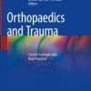 Orthopaedics And Trauma: Current Concepts And Best Practices ( PDF )