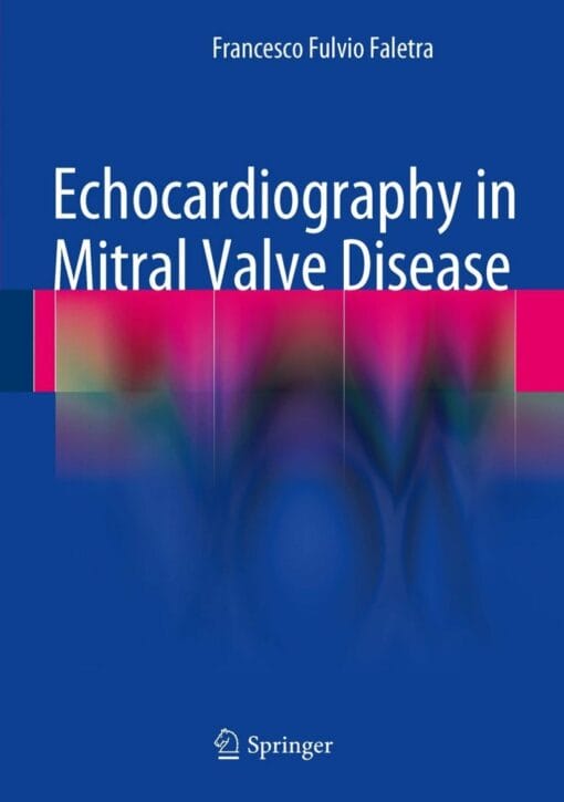 Echocardiography In Mitral Valve Disease ( PDF )