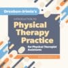 Dreeben-Irimia’s Introduction To Physical Therapy Practice For Physical Therapist Assistants, 4th Edition (PDF)