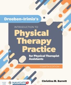 Dreeben-Irimia’s Introduction To Physical Therapy Practice For Physical Therapist Assistants, 4th Edition (PDF)