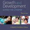 Growth And Development Across The Lifespan: A Health Promotion Focus, 3rd Edition (PDF)