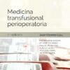 Medicina Transfusional Perioperatoria, 2nd Edition (PDF)