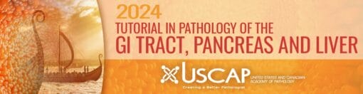 Tutorial in Pathology of the GI Tract, Pancreas and Liver 2024