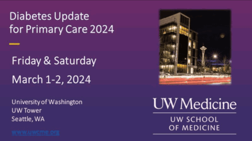 UW Medicine Diabetes Update for Primary Care 2024